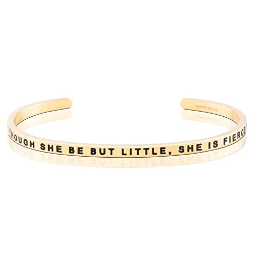 MantraBand - Mantra Band Bracelet - Gold color - Inspirational Engraved Adjustable Cuff - Gifts for Women, Sisters, Friends, Family - style: THOUGH SHE BE BUT LITTLE, SHE IS FIERCE