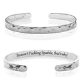 Carviell Bracelet - Gifts for Women – Inspirational, Friendship, Love, Mom, Daughter, Sister, Christian, Graduation, Memorial & Wedding Gifts – 100+ Phrases – Stainless Steel, Gift-Ready - style: INSPIRATIONAL Gift- Because I F##king Sparkle, that's why!