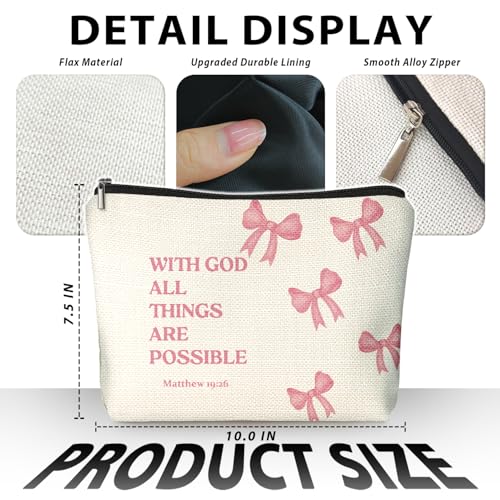 Coquette Pink Bow Christian Makeup Bag, With God All Things Are Possible Cosmetic Bags for Women, Christian Bible Verse Gifts for Women, Preppy Aesthetic Zipper Makeup Pouch - color: 01-With God All Things Are Possible